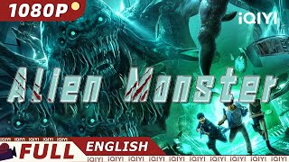 【ENG SUB】Alien Monster | Sci-fi, Thriller, Adventure | Chinese Movie 2023 | iQIYI Movie English