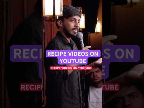 Recipe videos. #indianstandupcomedy #standupcomedy #standup #funny #shorts #comedy #standupindia