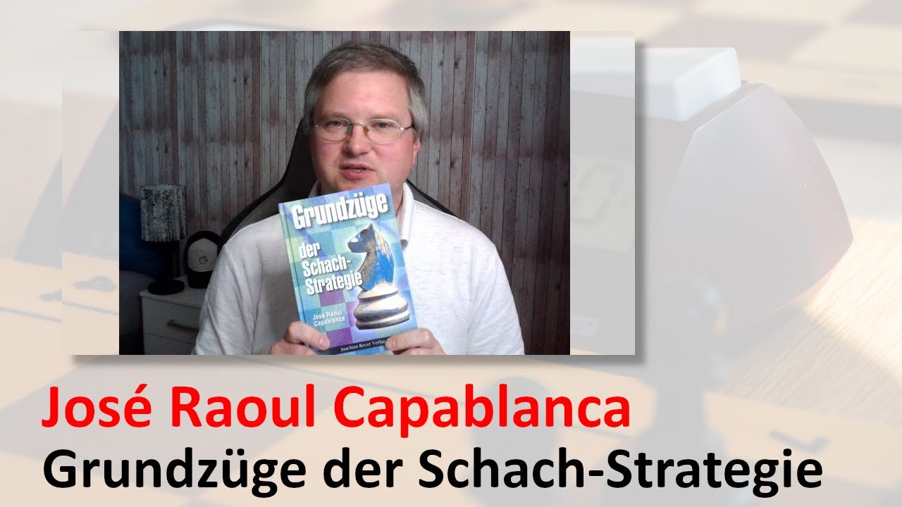 Buchtipp: Capablanca - Grundzüge der Schach-Strategie