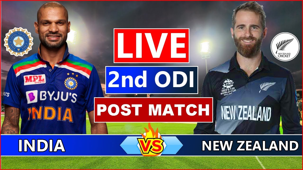 India vs New Zealand 2nd ODI Live | IND vs NZ 2nd ODI POST Match ...