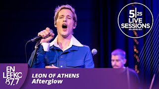 525 Live Sessions: Leon of Athens - Afterglow | En Lefko 87.7