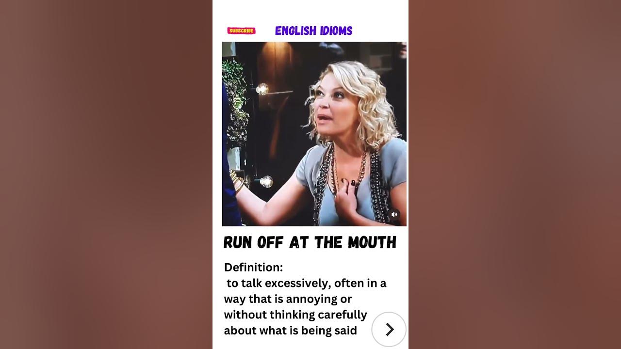 what-does-run-off-at-the-mouth-mean-quick-english-idiom-explained