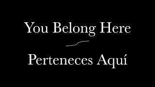 You Belong Here / Pertences Aquí 08/16/2026