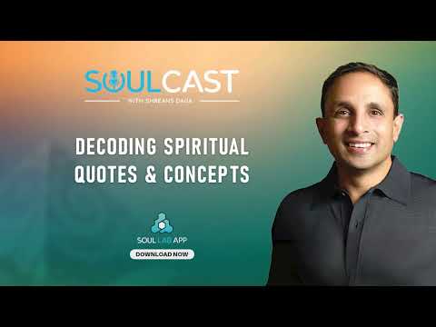 If You Keep Defending Your Limitations, You’ll Keep Them | Soulcast with Shreans Daga