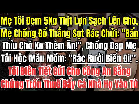 Mẹ Tôi Đem 5Kg Thịt Lợn Sạch Lên Cho, Mẹ Chồng Đổ Thẳng Sọt Rác Chửi: "Bẩn Thỉu Chó Không Thèm Ăn!",