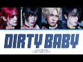 XLOV Dirty Baby Lyrics Color Coded Lyrics