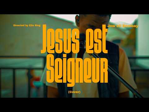 Jow'ell Bombay – Jésus est Seigneur (Cover Live)