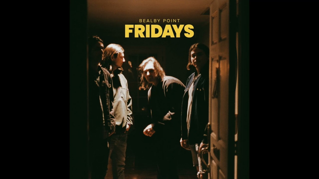 Watch Bealby Point - Fridays (Official Audio) on YouTube Watch Bealby Point - Fridays (Official Audio) on YouTube