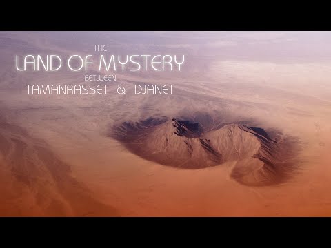 THE LAND OF MYSTERY ( between Tamanrasset & Djanet )