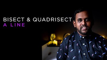 Bisecting & Quadrisecting a given Line | Year 9