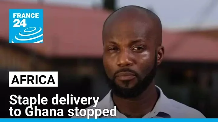 Burkina Faso's grain export ban: Staple deliveries to Ghana stopped • FRANCE 24 English