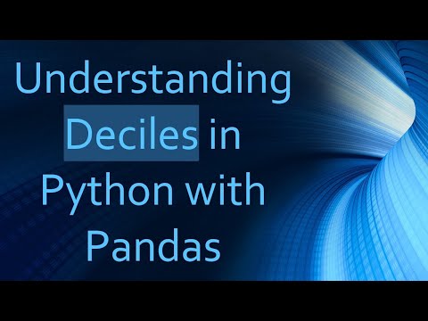 Understanding Deciles in Python with Pandas