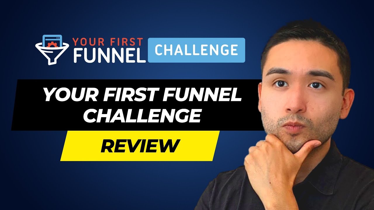 Your First Funnel Challenge Review 2023 Worth the Hype or Waste of