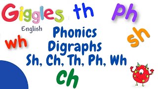 Phonics Digraphs - Sh Ch Th Wh Ph