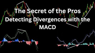 The Secret of the Pros - Detecting Divergences with the MACD