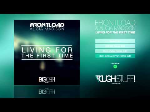 Frontload & Alicia Madison - Living For The First Time (Xam Sato & Kovan Remix Edit)