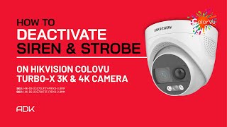 How To Disable Sounder & Strobe On Hikvision Colorvu Pirxo 3K & 4K Models