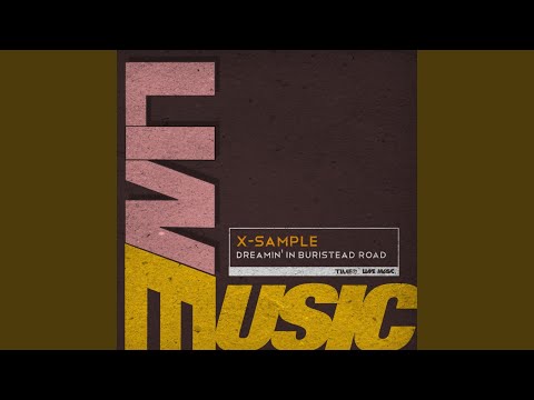 X-Sample — Dreamin' in Buristead Road (Atmosphere Mix)