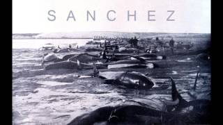 Sanchez - Sanchez Full Album 2012