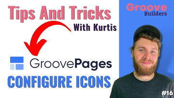 GroovePages Tips & Tricks - Part 16: Configuring Icons