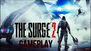 THE SURGE  2 Gameplay Walkthrough [1080p HD 60FPS PC] - No Commentary