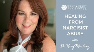 Healing from Narcissistic Abuse with Dr. Kerry McAvoy Part 1  (Conquer Codependency God's Way)