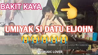 Bakit Kaya Umiyak Si Datu Eljohn😭😭😭😭.Namamis Kana Namin Fhadz Baladsikan. Admin Ng Pinoy Music Lover