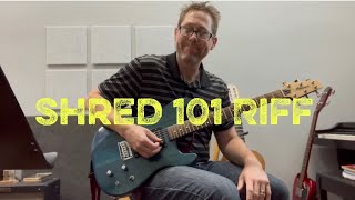 Shred 101 Riff Guitar Mini Lesson