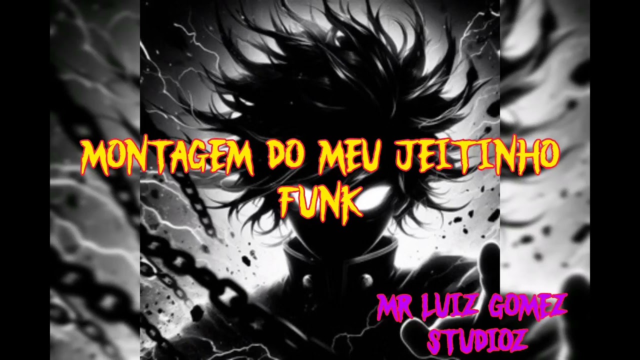MONTAGEM DO MEU JEITINHO FUNK [ BRAZILIAN PHONK ] 