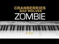 The Cranberries - Zombie Bad Wolves Karaoke Chords Instrumental Acoustic Piano Cover Lyrics