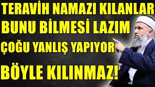 Teravi̇h Kilanlarin Bunu Mutlaka Bi̇lmesi̇ Lazim Çoğu Yanliş Yapiyor Hüseyin Çevi̇k