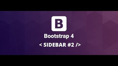 Sidebar In Bootstrap 4 #2 - In Detail With Source Code
