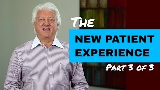 The New Patient Experience, Part III | Dental Practice Management Tip of the Week!