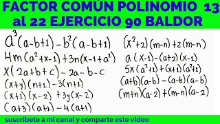 FACTOR COMÚN POLINOMIO 13 al 22 EJERCICIO 90 ÁLGEBRA BALDOR (CASO I)