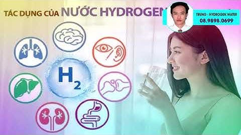 Nước hydrogen là gì? Công dụng của nước hydrogen? Nước hydrogen có thật sự tốt cho sức khỏe?