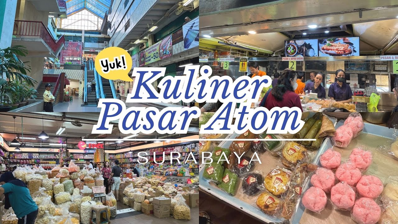 Kuliner yang Wajib Dicoba di Pasar Atom 🇮🇩 2025 | Surabaya VLOG