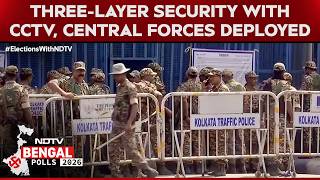 West Bengal Polls: Three-Layer Security With CCTV, Central Forces Deployed