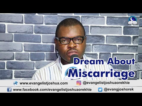 Video: Why Dream Of Miscarriage