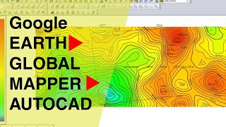 The easiest way to EXTRACT CONTOURS from GOOGLE EARTH directly in AUTOCAD using GLOBAL MAPPER