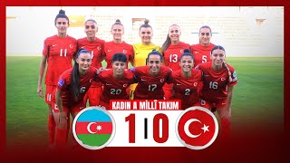 Maç Özeti | Kadın A Millî Takım | Azerbaycan 1-0 Türkiye | #WEURO2025