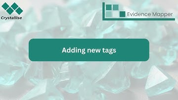 Adding Tags - Evidence Mapper Training