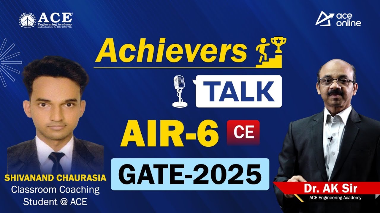 GATE 2025 AIR-6,Civil Engg | Shivanand Chaurasia - Achiever's Talk | Classroom Coaching Student