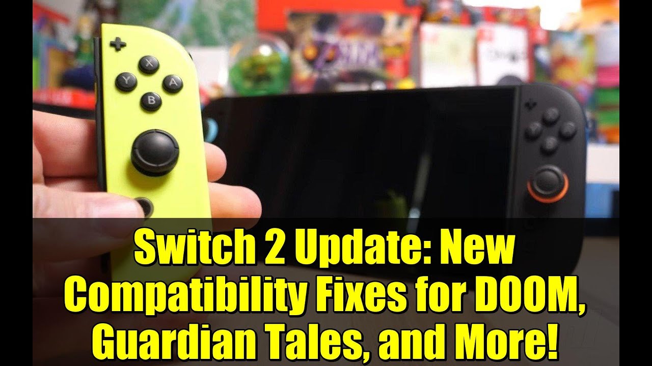 Обновление Switch 2: новые исправления совместимости для DOOM, Guardian Tales и других игр!