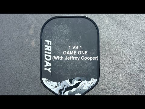 1 Vs 1 Pickleball: Game One (With Jeffrey Cooper)