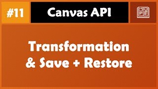 Learn Canvas in Arabic #11 - Transformation And Save, Restore Context