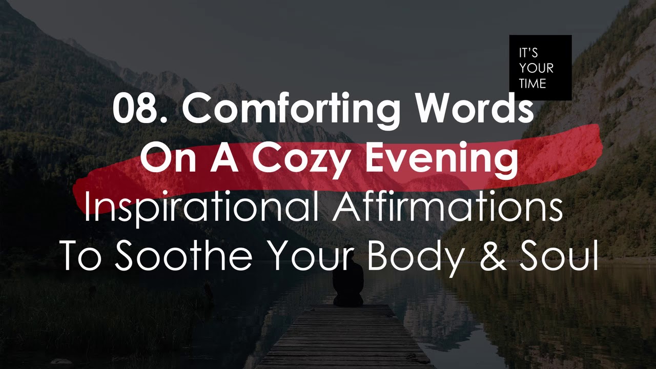 Words On A Cozy Evening Inspirational Affirmations To