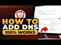 How To Add DNS in Brave (𝟮𝟬𝟮𝟲) | 100% WORKS | NO Yapping, To The Point | FAST &amp; EASY