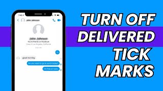 How to Turn Off Message Delivered Tick Marks on Messenger | 2023 screenshot 3