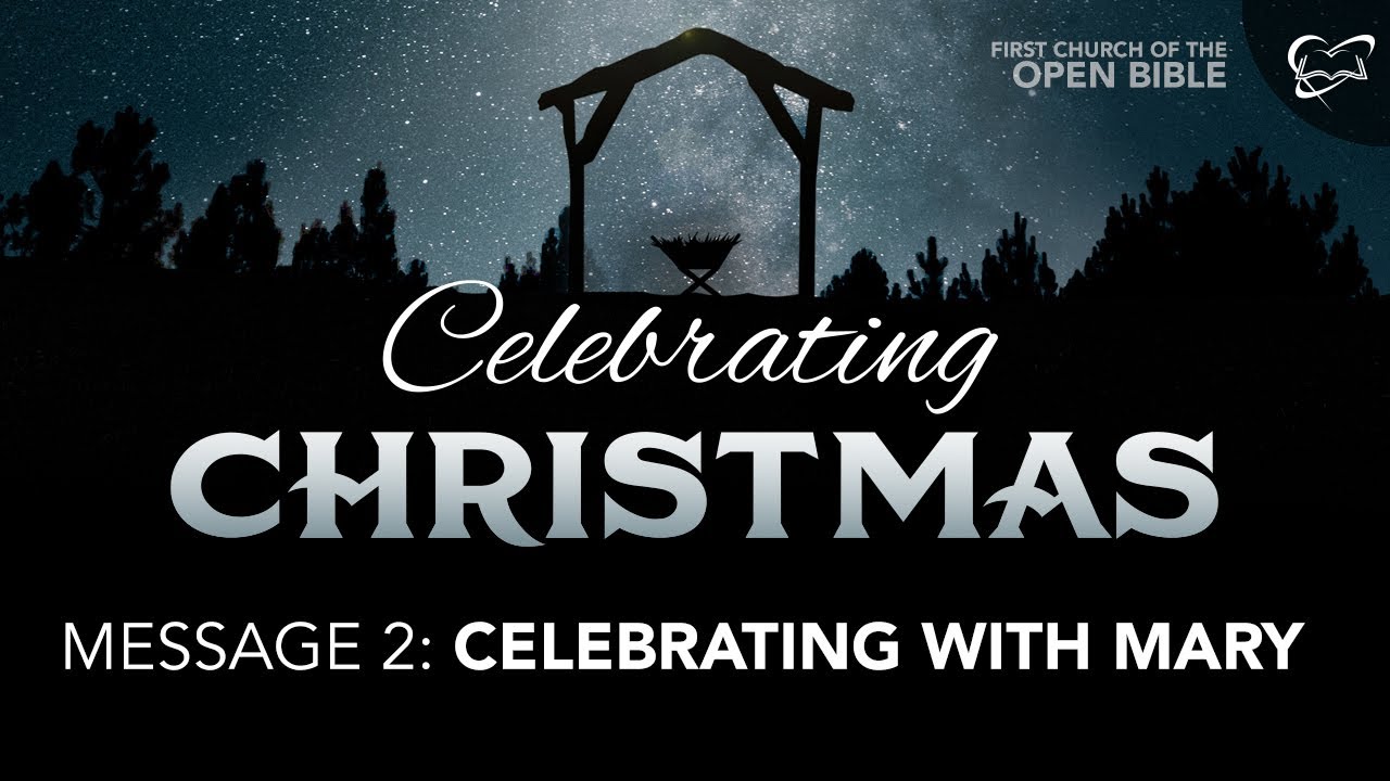 Celebrating Christmas 2 "Celebrating with Mary"