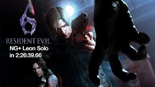 Resident Evil 6 - NG+ Leon Solo in 2:26:39:66